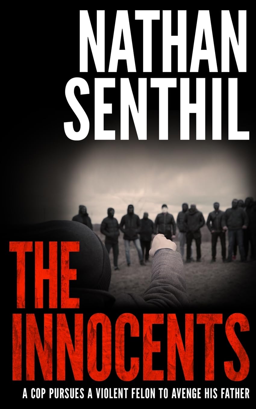 The Innocents: a cop pursues a violent felon to avenge his father (Detective Gabriel Chase, Band 3)