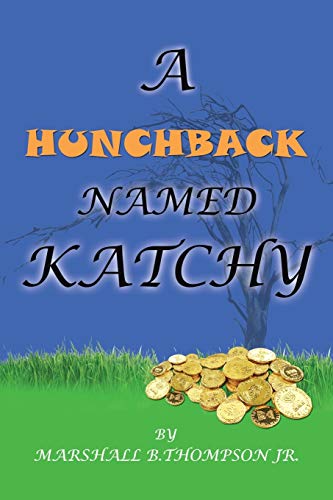 A Hunchback Named Katchy