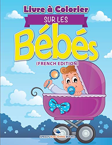 Livre à Colorier Sur Les Bébés