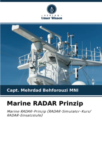 Marine RADAR Prinzip: Marine RADAR-Prinzip (RADAR-Simulator-Kurs/ RADAR-Einsatzstufe)