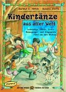 Kindertänze aus aller Welt: Lebendige Tänze, Kreis-, Bewegungs- und Singspiele rund um den Globus