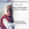 Freud und Einstein. Angstzustände-Panikattacken. Das Buch auf CD-ROM zur Selbsthilfe inkl. dem Psychospiel "Mauer der Erinnerung".