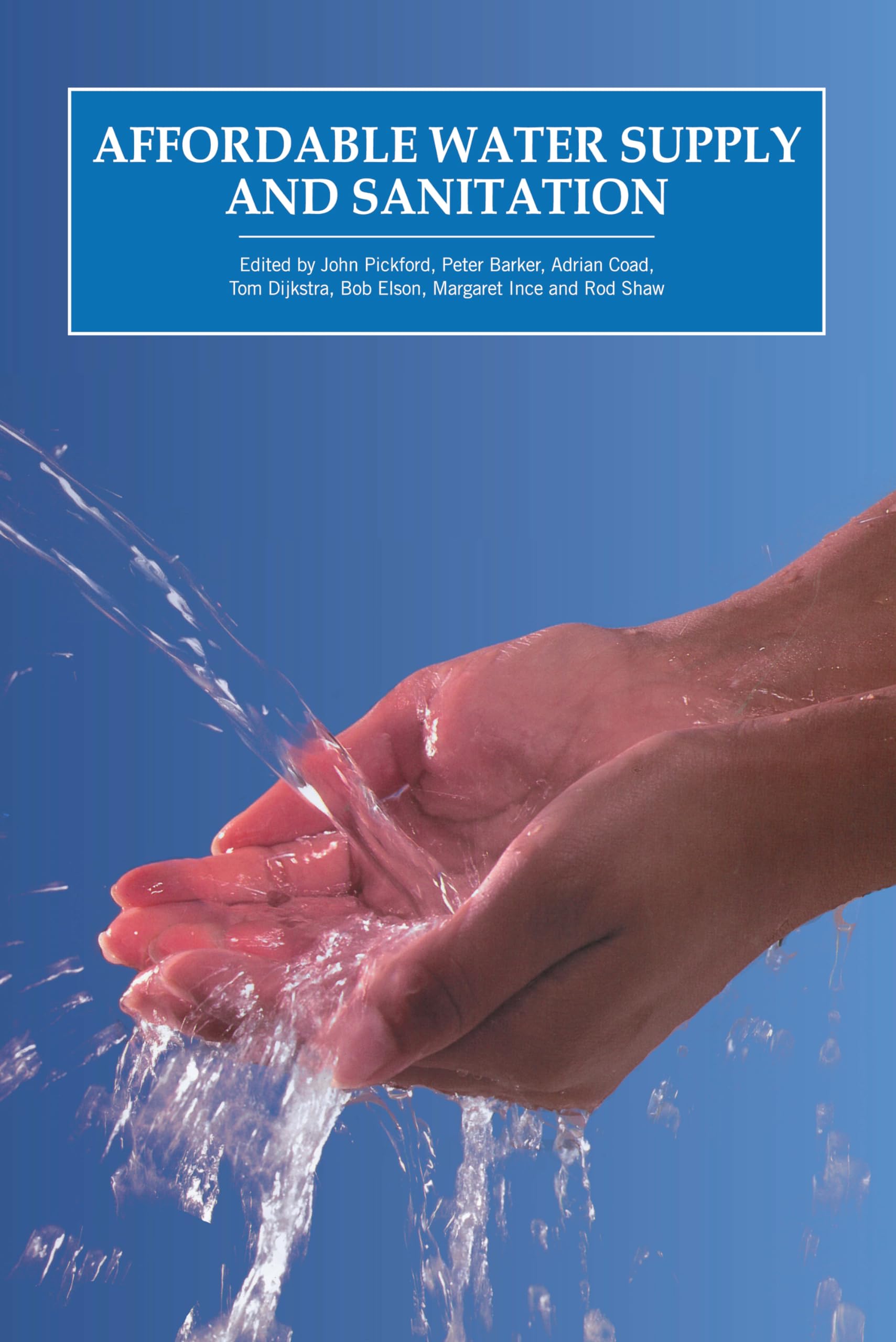 Affordable Water Supply and Sanitation: Selected Papers of the 20th Wedc Conference, Colombo, Sri Lanka