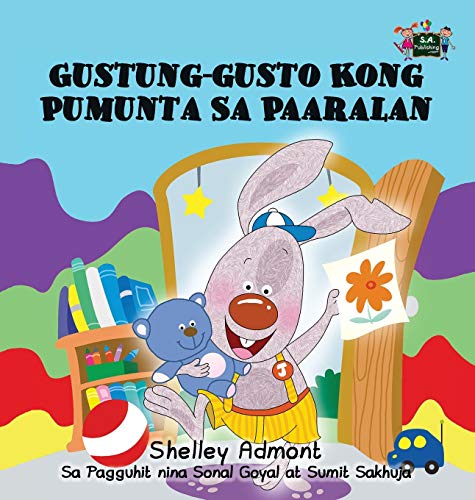 I Love to Go to Daycare: Tagalog Edition (Tagalog Bedtime Collection)