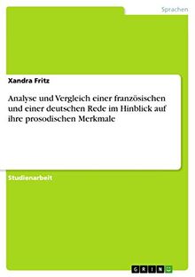 Analyse und Vergleich einer französischen und einer deutschen Rede im Hinblick auf ihre prosodischen Merkmale