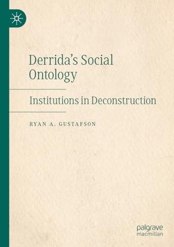 Derrida's Social Ontology: Institutions in Deconstruction