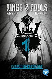 Kings & Fools. Verdammtes Königreich: Band 1 von Matthes, Silas, Matt, Natalie | Buch | gebraucht – sehr gut