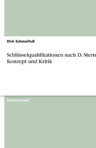 Schlüsselqualifikationen nach D. Mertens - Konzept und Kritik