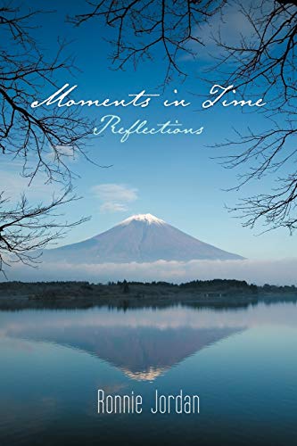 Moments in Time: Reflections