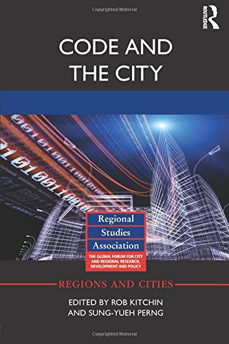 Code and the City (Regions and Cities, Band 97)