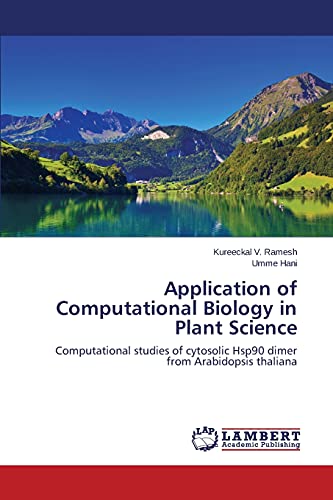 Application of Computational Biology in Plant Science: Computational studies of cytosolic Hsp90 dimer from Arabidopsis thaliana