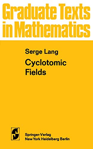Cyclotomic Fields (Graduate Texts in Mathematics, 59, Band 59)