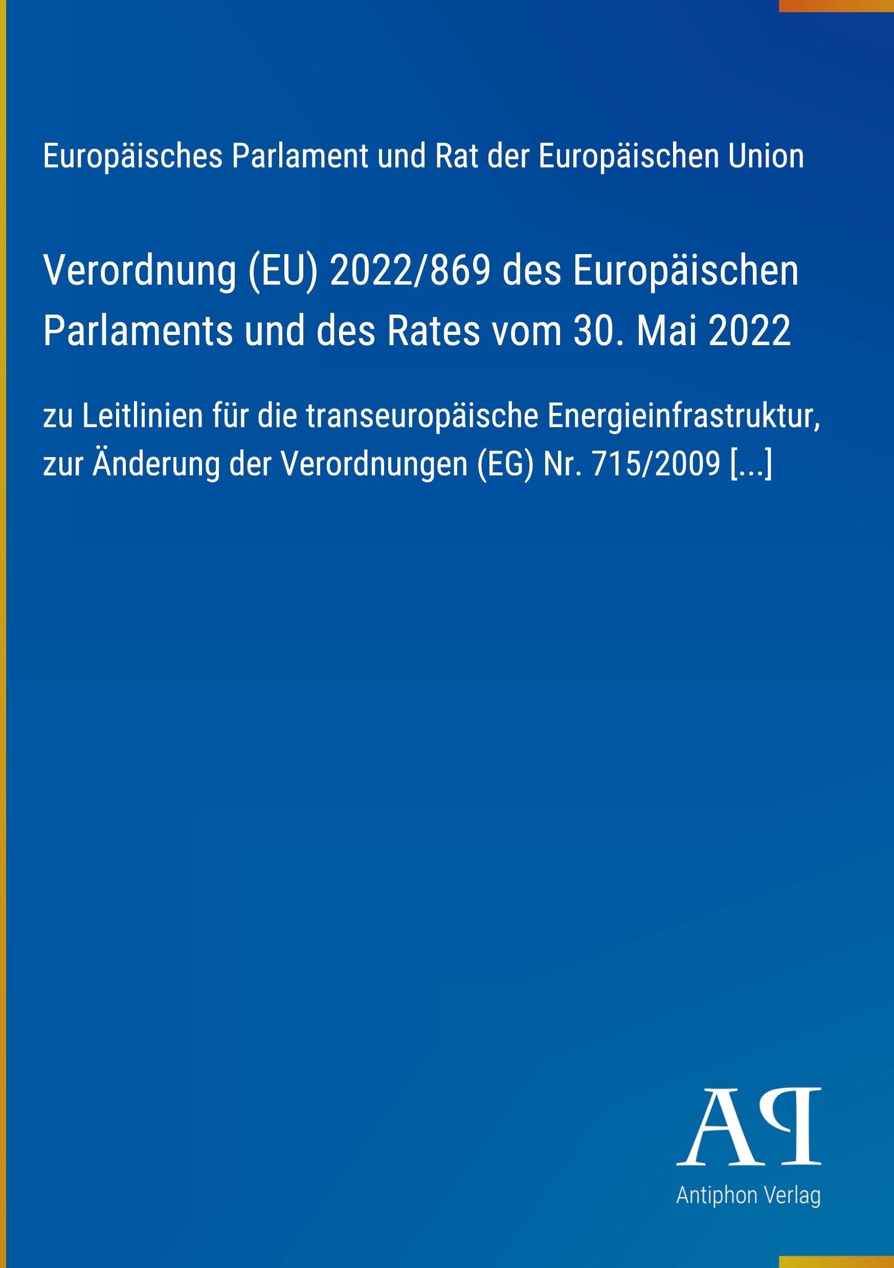 Verordnung (EU) 2022/869 des Europäischen Parlaments und des Rates vom 30. Mai 2022