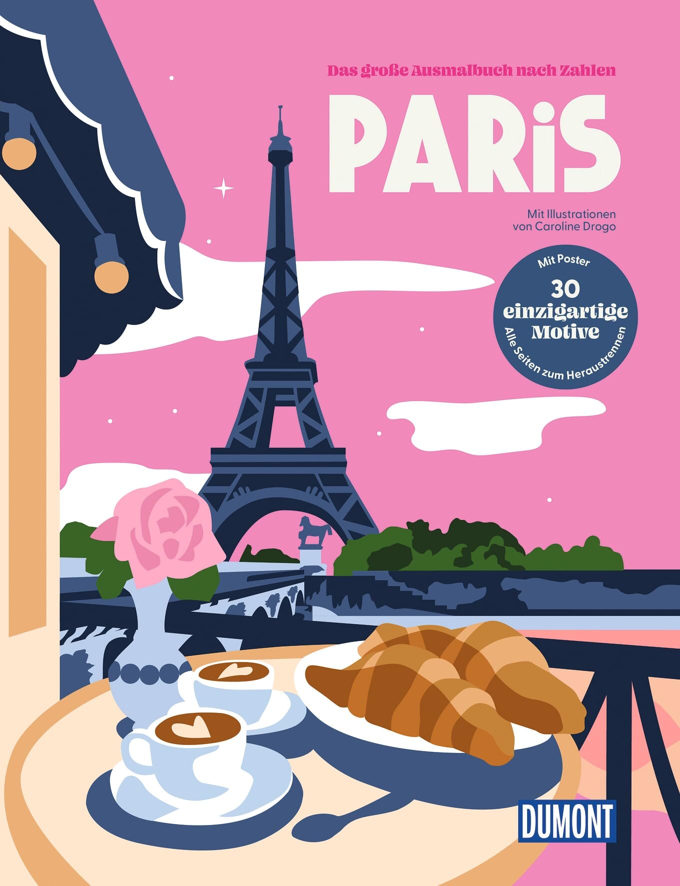 Drogo, Caroline: Paris - Das große Ausmalbuch nach Zahlen