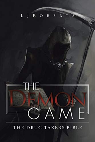 The Demon Game: The drug takers bible