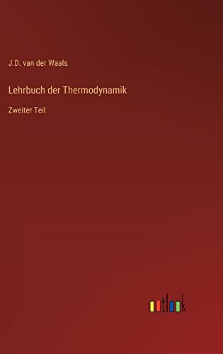 Lehrbuch der Thermodynamik: Zweiter Teil
