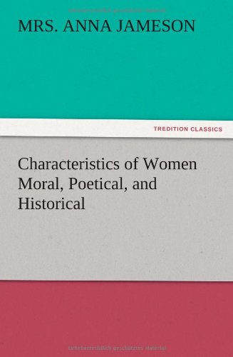 Characteristics of Women Moral, Poetical, and Historical