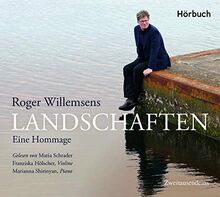 Roger Willemsen – Landschaften.: Ein musikalischer Abend mit Maria Schrader, Franziska Hölscher & Marianna Shirinyan.