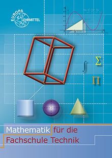 Mathematik für die Fachschule Technik