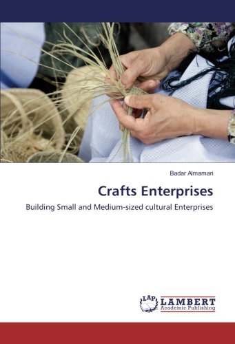 Crafts Enterprises: Building Small and Medium-sized cultural Enterprises
