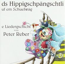Ds Hippigschpängschtli Uf Em von Reber Peter | CD | Zustand gut