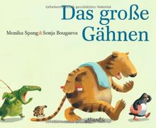 Das große Gähnen: Eine Zoo- und Gutenacht-Geschichte