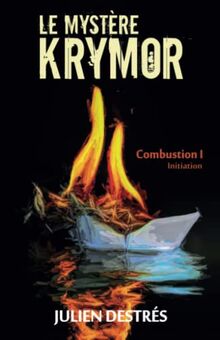 Le Mystère Krymor: Combustion I : Initiation by ... | Book | condition very good