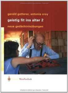 Geistig fit ins Alter 2: Neue Gedächtnisübungen