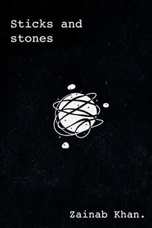 Sticks and Stones