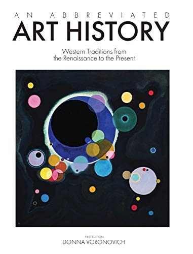 An Abbreviated Art History: Western Traditions from the Renaissance to the Present