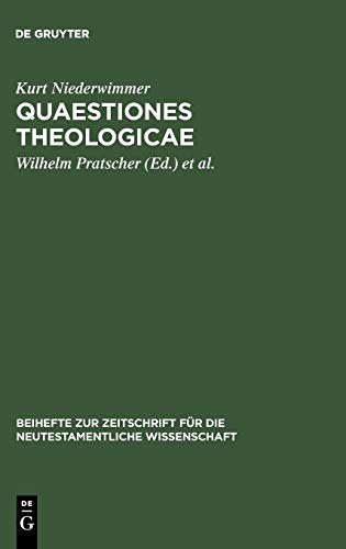Quaestiones theologicae: Gesammelte Aufsätze (Beihefte zur Zeitschrift für die neutestamentliche Wissenschaft, 90, Band 90)