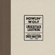 Smokestack Lightning/Complete