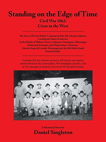 Standing on the Edge of Time: Civil War 1862: Crisis in the West