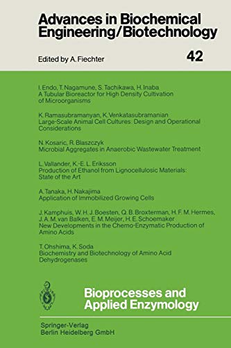 Bioprocesses and Applied Enzymology (Advances in Biochemical Engineering/Biotechnology, 42, Band 42)