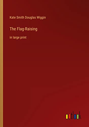The Flag-Raising: in large print