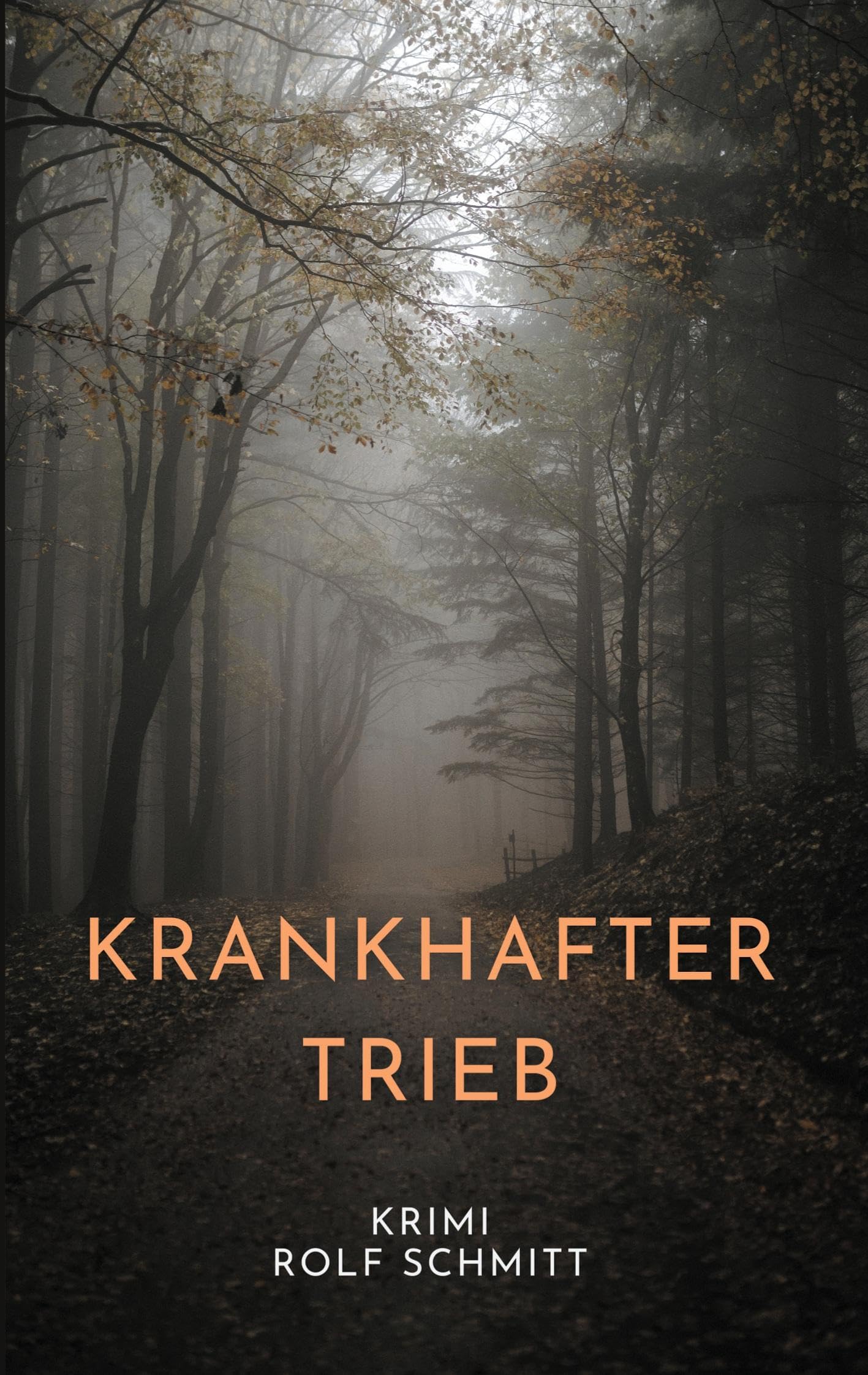 Krankhafter Trieb: Krimi