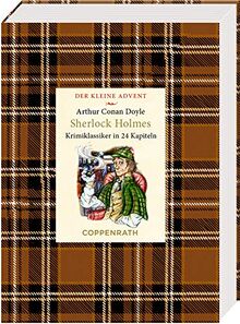 Kleine Klassiker - Der kleine Advent - Sherlock Holmes: Zwei Krimiklassiker in 24 Kapiteln