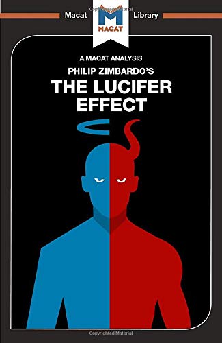 Alexander O'Connor The Lucifer Effect, Understanding How Good People Turn Evil (The Macat Library)