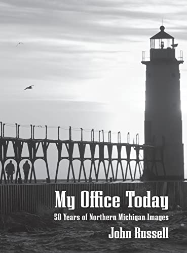 My Office Today: 50 Years of Northern Michigan Images