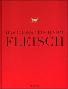 Das große Buch vom Fleisch (Teubner Edition)