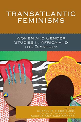 Transatlantic Feminisms: Women and Gender Studies in Africa and the Diaspora