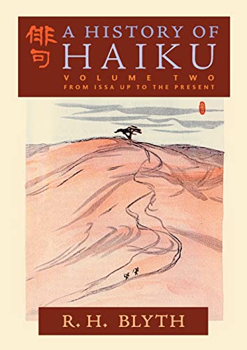 Blyth, R. H. A History Of Haiku (Volume Two), From Issa Up To The Present