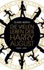 Die vielen Leben des Harry August: Roman