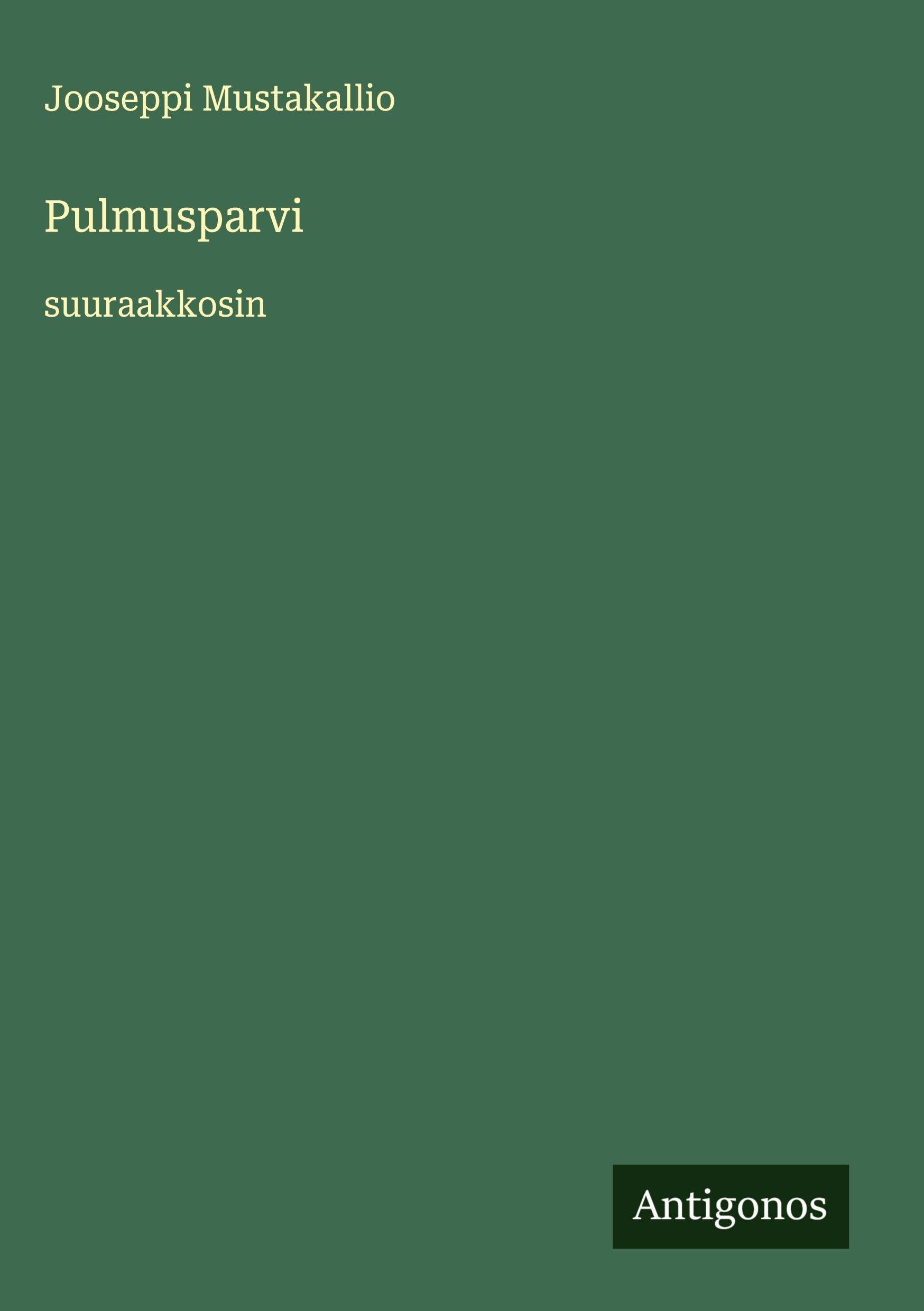 Pulmusparvi: suuraakkosin