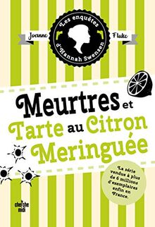 Les enquêtes d'Hannah Swensen. Vol. 4. Meurtres et tarte au citron meringuée