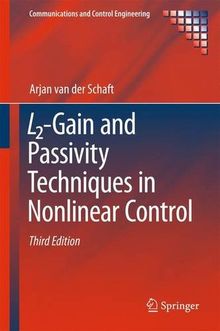 L2-Gain and Passivity Techniques in Nonlinear Control (Communications and Control Engineering)