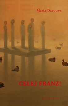 Celej Franz! (2017) von Davouze, Marta | Buch | Zustand sehr gut