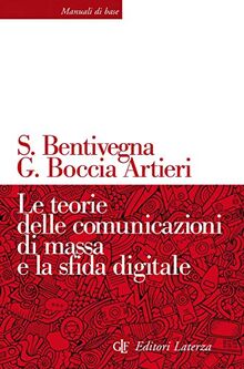 Le teorie delle comunicazioni di massa e la sfida digitale von Bentivegna, Sara | Buch | Zustand gut