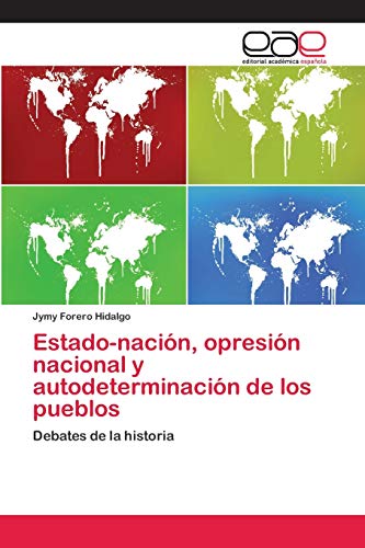 Estado-nación, opresión nacional y autodeterminación de los pueblos: Debates de la historia