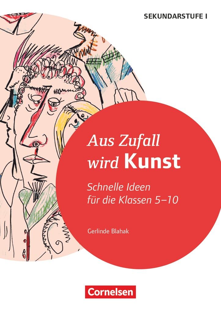Schnelle Ideen für den Kunstunterricht in der Sekundarstufe I - Klasse 5-10: Aus Zufall wird Kunst - Kopiervorlagen